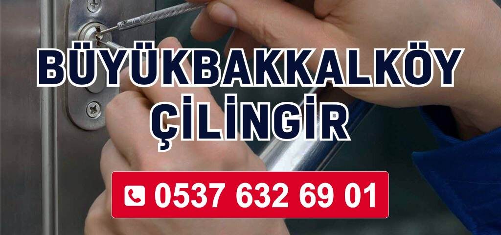 Büyükbakkalköy Çilingir