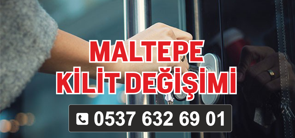 Maltepe kilit değişimi